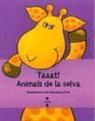 Francesca Ferri, Francesca Ferri - Taaat! Animals de la selva