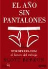 Scott Berkun - El año sin pantalones