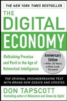 Don Tapscott - The Digital Economy : Rethinking Promise and Peril in the Age of Networked Intelligence