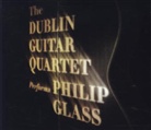 Philip Glass - The Dublin Guitar Quartet Performs Philip Glass, 1 Audio-CD (Audiolibro)