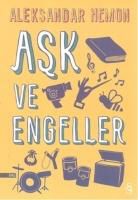 Aleksandar Hemon - Ask ve Engeller