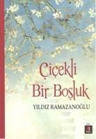 Yildiz Ramazanoglu - Cicekli Bir Bosluk
