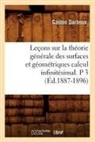 Gaston Darboux, Darboux g, Darboux G., DARBOUX GASTON, Darboux G. - Lecons sur la theorie generale