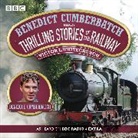Victor Whitechurch, Victor L. Whitechurch, Benedict Cumberbatch - Benedict Cumberbatch Reads Thrilling Stories of the Railway (Audio book)