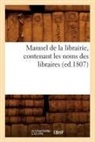 Collectif, Sans Auteur, XXX - Manuel de la librairie, contenant