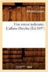 Bernard Lazare, Lazare b, Lazare B., LAZARE BERNARD - Une erreur judiciaire. l affaire