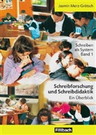Jasmin Merz-Grötsch - Schreiben als System - Bd.1: Schreibforschung und Schreibdidaktik