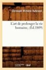 Christoph Wilhelm Hufeland, Hufeland c w, HUFELAND C W., Hufeland C. W., Hufeland C. W. - L art de prolonger la vie