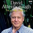 David Attenborough, Sir David Attenborough, David Attenborough - David Attenborough New Life Stories (Hörbuch)