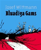 Josef Wittmann - Bluadiga Gams