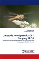 Sunetr Sarkar, Sunetra Sarkar, Kartik Venkatraman - Unsteady Aerodynamics Of A Flapping Airfoil