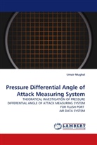 Umair Mughal - Pressure Differential Angle of Attack Measuring System
