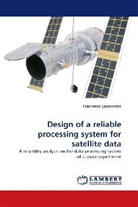 Francesco Lazzarotto - Design of a reliable processing system for satellite data
