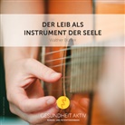 Walther Bühler - Der Leib als Instrument der Seele (Hörbuch)