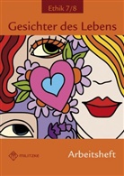 Luutz, Wolfgan Luutz, Wolfgang Luutz, Wentzka, Martina Wentzkat, Helge Eisenschmidt - Gesichter des Lebens, Ethik 7/8: Gesichter des Lebens