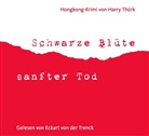 Harry Thürk, Thomas Krausbeck, Eckart von der Trenck, Eckart von der Trenck, Andreas Kallwitz - Schwarze Blüte - sanfter Tod, 2 Audio-CDs (Audio book)