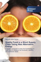Marcello della Campa - Quality Food in a Short Supply Chain Using Also Alternative Energy