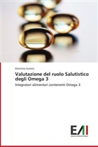 Eleonora Surano - Valutazione del ruolo Salutistico degli Omega 3