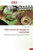 Sandra Rivaud, Rivaud-s - Mon carnet de voyage en animation