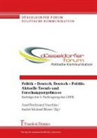 Jose Ferdinand Haschke, Josef Ferdinand Haschke, Josef F. Haschke, Josef Ferdinand Haschke, Michael Moser, Michael Moser... - Politik - Deutsch, Deutsch - Politik: Aktuelle Trends und Forschungsergebnisse