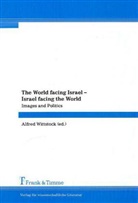 Alfre Wittstock, Alfred Wittstock - The World facing Israel - Israel facing the World