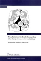 Ina Müller, Heidemari Salevsky, Heidemarie Salevsky - Translation as Systemic Interaction