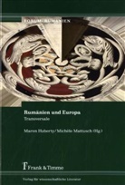 Mare Huberty, Maren Huberty, Mattusch, Mattusch, Michèle Mattusch - Rumänien und Europa