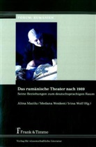 Alina Mazilu, Medan Weident, Medana Weident, Irina Wolf - Das rumänische Theater nach 1989