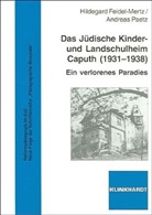 Hildegard Feidel-Mertz, Andreas Paetz - Das Jüdische Kinder- und Landschulheim Caputh (1931-1938)