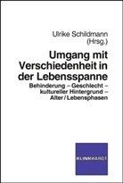Ulrik Schildmann, Ulrike Schildmann - Umgang mit Verschiedenheit in der Lebensspanne