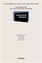 Hannes Heer, Jürgen Kesting, Peter Schmidt - Verstummte Stimmen: Die Vertreibung der Juden aus der Oper 1933 bis 1945. Der Kampf um das Hessische Landestheater Darmstadt