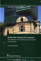 Larisa Schippel - Kultureller Wandel als Ansinnen