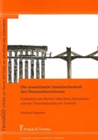 Markus Ramlow - Die maschinelle Simulierbarkeit des Humanübersetzens