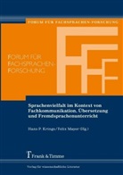 Hans P. Krings, Hans Peter Krings, Mayer, Mayer, Felix Mayer, Han P Krings... - Sprachenvielfalt im Kontext von Fachkommunikation, Übersetzung und Fremdsprachenunterricht