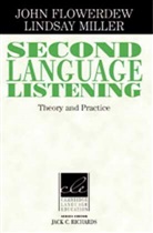 John Flowerdew, Lindsay Miller - Second Language Listening