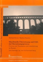 Michae Krenz, Michael Krenz, Markus Ramlow, Ut Seewald-Heeg, Uta Seewald-Heeg - Maschinelle Übersetzung und XML im Übersetzungsprozess