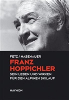 Friedrich Fetz, Birgit Hasenauer - Franz Hoppichler