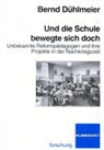 Bernd Dühlmeier - Und die Schule bewegt sich doch