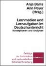 Anj Ballis, Anja Ballis, Peyer, Ann Peyer - Lernmedien und Lernaufgaben im Deutschunterricht
