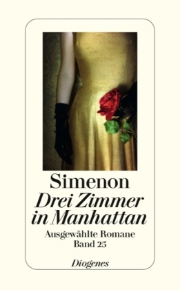 Georges Simenon - Ausgewählte Romane in 50 Bänden - Bd. 25: Drei Zimmer in Manhattan - Roman
