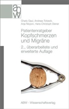 Charly Gaul, Charly (Priv.- Doz. Dr. med. Gaul, Anja Nicpon, Andre Totzeck, Andreas Totzeck - Patientenratgeber Kopfschmerzen und Migräne