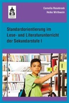 Corneli Rosebrock, Cornelia Rosebrock, Heike Wirthwein - Standardorientierung im Lese- und Literaturunterricht der Sekundarstufe I