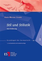Hans-Werner Eroms, Hans-Werner (Professor Dr.) Eroms - Stil und Stilistik