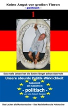 Udo Robert Riegger - Keine Angst vor großen Tieren - politisch - 1