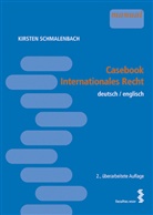Kirsten Schmalenbach - Casebook Internationales Recht