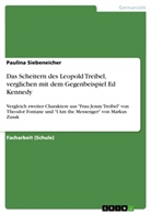 Paulina Siebeneicher - Das Scheitern des Leopold Treibel, verglichen mit dem Gegenbeispiel Ed Kennedy