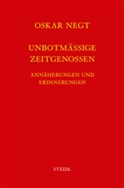 Oskar Negt - Werkausgabe - 9: Werkausgabe Bd. 9 / Unbotmäßige Zeitgenossen