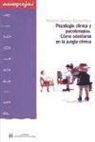 Alonso Alonso Fernández - Psicología clínica y psicoterapias : cómo orientarse en la jungla clínica