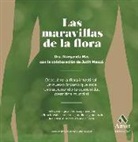 Margarida Mas Sardà, Judit Mascó Palau - Las maravillas de la flora : Descubre la flora intestinal, un nuevo órgano que ésta revolucionando la comunidad científica mundial