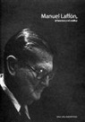 Carmen Laffón, Braulio Ortiz Poole - Manuel Laffón, el hombre y el médico